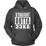 Straight Outta 33KA Hoodie