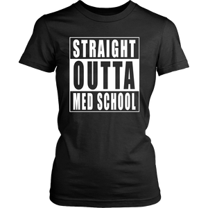 Straight Outta Med School