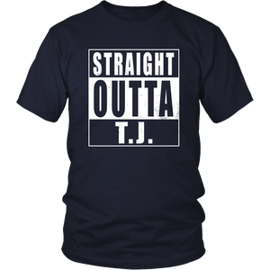 Straight Outta T.J.