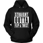 Straight Outta Flip & Twist