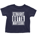 Straight Outta Montessori toddler