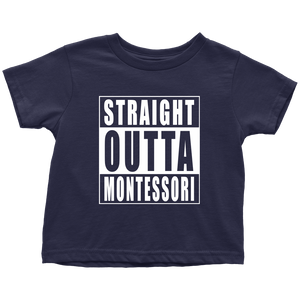 Straight Outta Montessori toddler