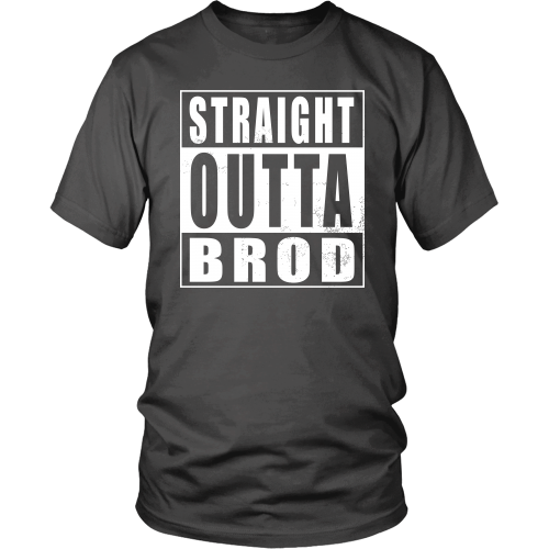 Straight Outta Brod