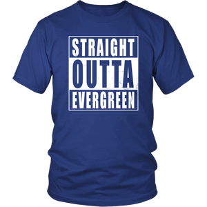 Straight Outta Evergreen