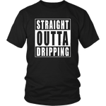 Straight Outta Dripping