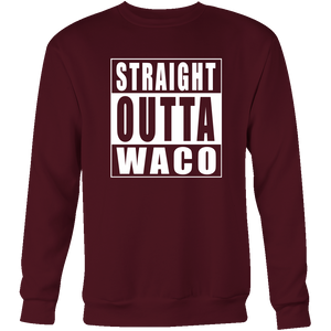 Straight Outta Waco