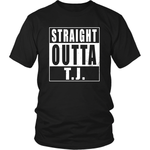 Straight Outta T.J.