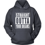 Straight Outta Your Dreams