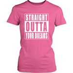 Straight Outta Your Dreams