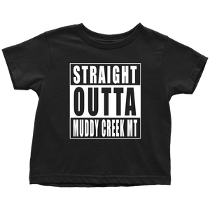 Straight Outta Muddy Creek MT