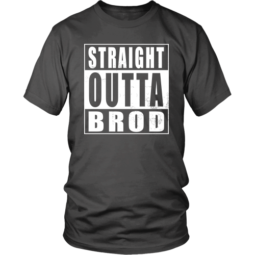 Straight Outta Brod
