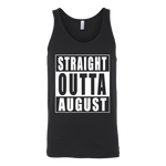 Straight Outta August