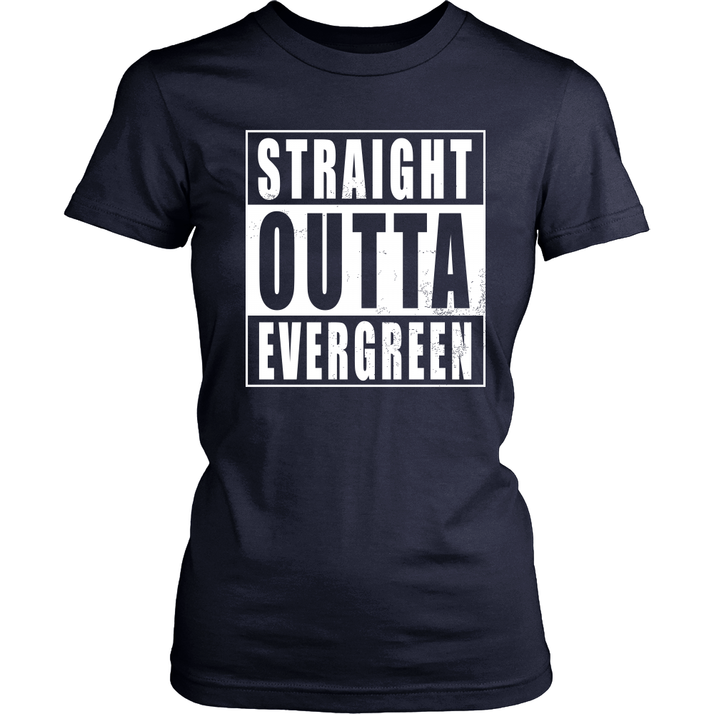 Straight Outta Evergreen