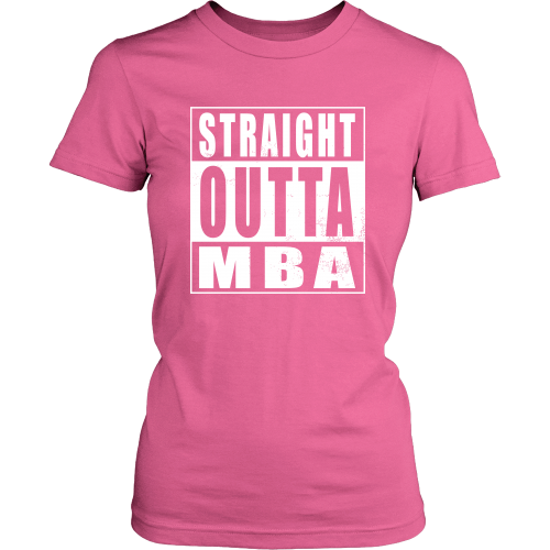 Straight Outta MBA