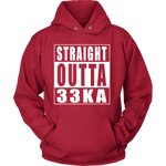 Straight Outta 33KA Hoodie