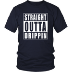 Straight Outta Drippin