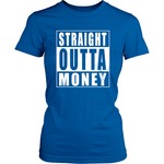 Straight Outta Money