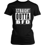 Straight Outta BFD