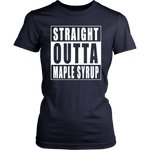 Straight Outta Maple Syrup