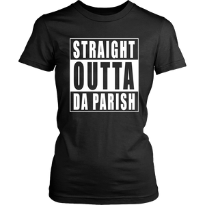 Straight Outta Da Parish