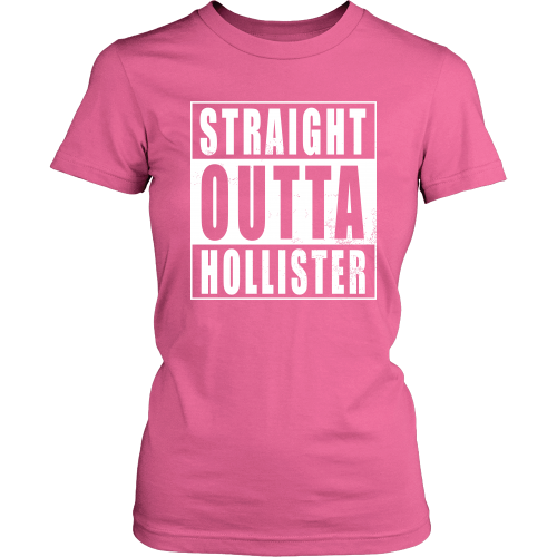Straight Outta Hollister