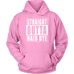 Straight Outta Hair Dye - pink edition
