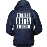Straight Outta Toledo - 419 custom Hoodie